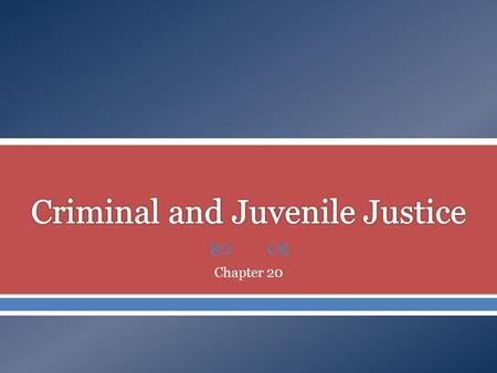 Criminal and Juvenile Justice