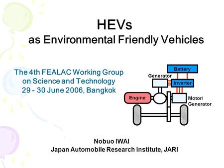 HEVs as Environmental Friendly Vehicles The 4th FEALAC Working Group