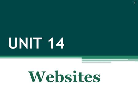 UNIT 14 1 Websites. Introduction 2 A website is a set of related webpages stored on a web server. Webmaster: is a person who sets up and maintains a.