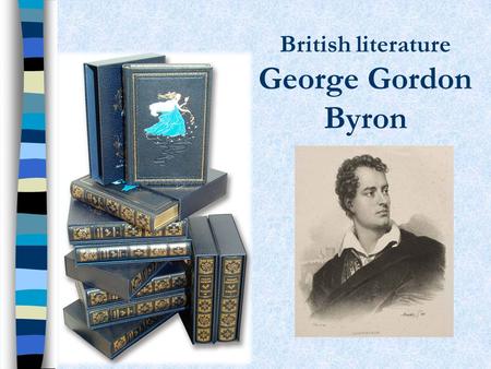 British literature George Gordon Byron