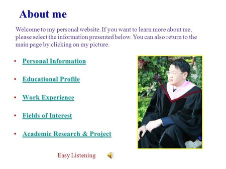 About me Personal InformationPersonal InformationPersonal InformationPersonal Information Educational ProfileEducational ProfileEducational ProfileEducational.