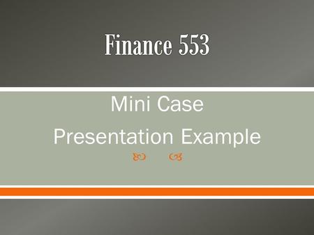  Mini Case Presentation Example.  The Clients o Brandon (Age 40) and Jill Bowden (Age 43) Children: Cole (Age 9) and Owen (Age 5) Brothers and Sisters.