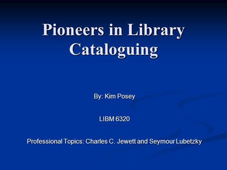 Pioneers in Library Cataloguing