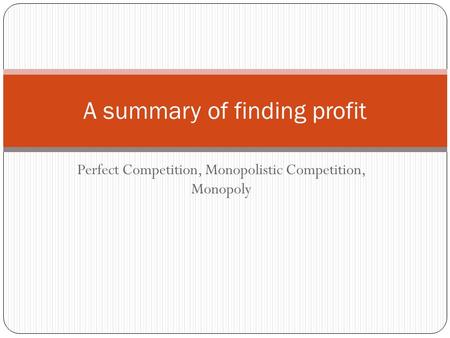 A summary of finding profit