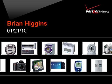 Brian Higgins 01/21/10. 2 Wireless Growth 500% ~90% 100%