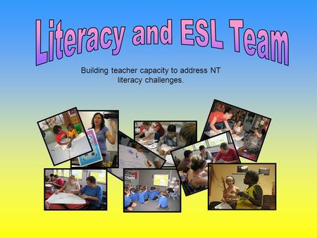 Building teacher capacity to address NT literacy challenges.