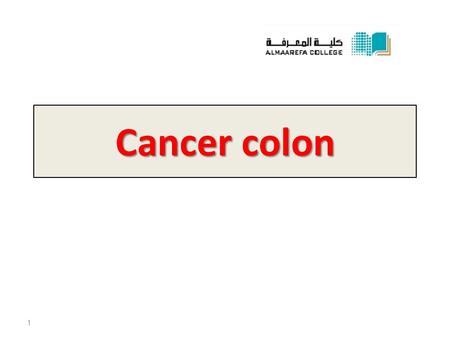 Cancer colon.