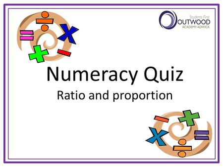 Numeracy Quiz Ratio and proportion Starter - Brain Trainer Follow the instructions from the top, starting with the number given to reach an answer at.