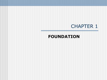 CHAPTER 1 FOUNDATION. 1.1 National Environmental Policy Act (NEPA) “An act to establish a national policy for the environment, to provide for the establishment.