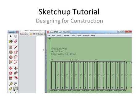 Sketchup Tutorial Designing for Construction. The Parts of a Wall.