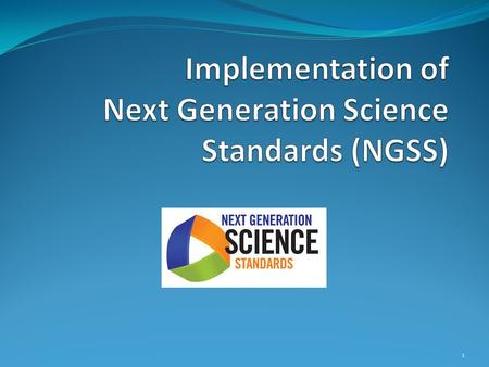 1. Goals for the Day Be able to understand and use the structure of the NGSS Use NGSS standards to begin Quarter Plan design and lesson plan development.