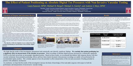 The Effect of Patient Positioning on Absolute Digital Toe Pressures with Non-Invasive Vascular Testing Laura Sansosti, DPM a, Michael D. Berger b, Michael.