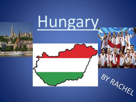 Hungary BY RACHEL. Contents Fast facts. Cities. Currency. Sports played in hungary. Population and tourism. Food. Languange Words in Hungarian.