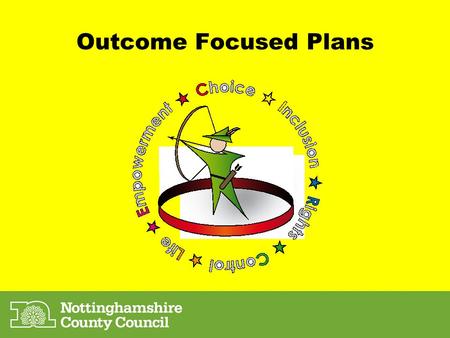 Outcome Focused Plans. What is an outcome ? How would you describe this to a child/young person/parent. ?