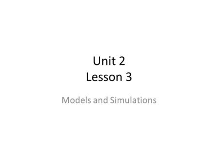 Models and Simulations