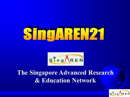 The Singapore Advanced Research & Education Network.