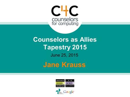 Counselors as Allies Tapestry 2015 Jane Krauss June 25, 2015.