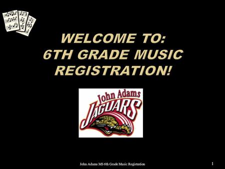 John Adams MS 6th Grade Music Registration 1.  Band: Ms. Medina and Ms. Kruger  Orchestra: Dr. Rusin  Chorus: Mr. Deiss John Adams MS 6th Grade Music.