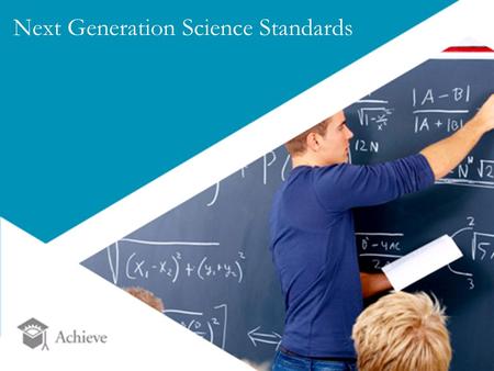 1Source: Next Generation Science Standards. Thinking Must Be Different 2.