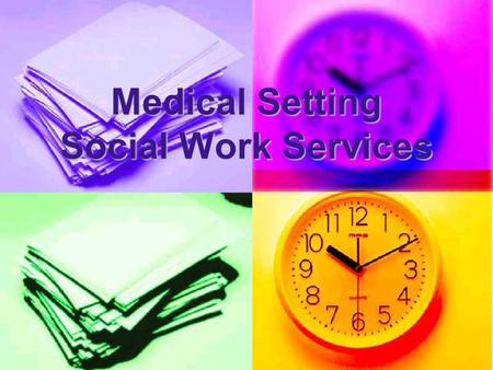 Medical Setting Social Work Services