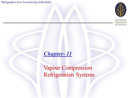Vapour Compression Refrigeration Systems