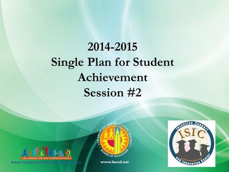 2014-2015 Single Plan for Student Achievement Session #2.