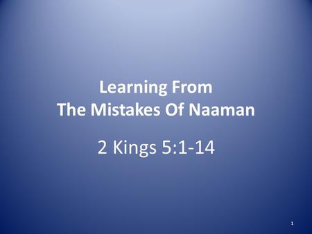 Learning From The Mistakes Of Naaman