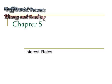 Chapter 5 Interest Rates. Debt Instruments  Measurement: Yield to Maturity - most accurate measure of interest rates. The interest rate that equates.