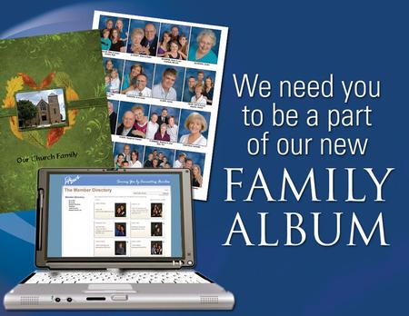 A new “Family Album” Preserves our history Highlights our ministries and activities Helps us connect by putting faces with names Helps us reach out to.