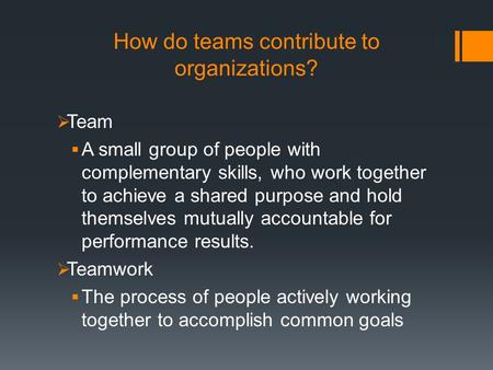 How do teams contribute to organizations?