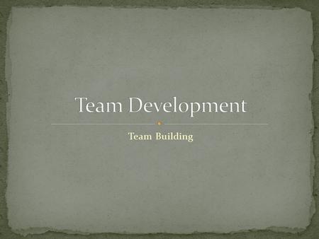 Team Building. All teams go through growth stages. One thing is sure, a team will go through a roller coaster ride to achieve their goal. Building an.