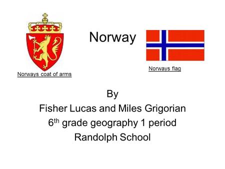Norway By Fisher Lucas and Miles Grigorian