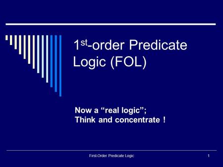 1st-order Predicate Logic (FOL)