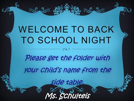 WELCOME TO BACK TO SCHOOL NIGHT. A LITTLE ABOUT ME....  I have taught in the SMSD since 2008  I have 2 children. Dominic is 5 and is a kindergartner.