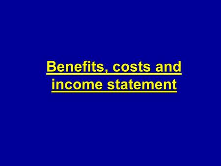 Benefits, costs and income statement. Expenses x Costs Costs - financial accounting: Amount of money which the enterprise used to get benefits. - general.