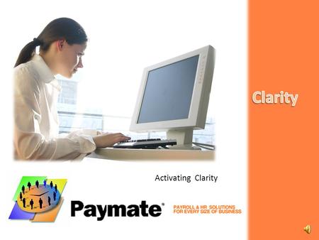 Activating Clarity  Activating Clarity  Activation  Online Activation  Fax Activation  Review and Verify Activation and License Terms  Updating.