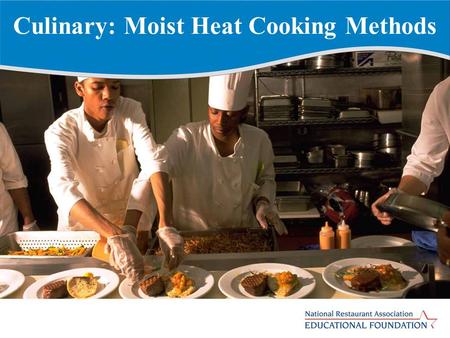 Culinary: Moist Heat Cooking Methods