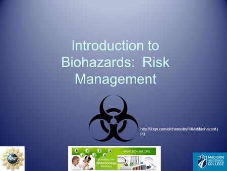 Introduction to Biohazards: Risk Management