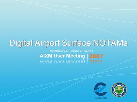 Digital Airport Surface NOTAMs. Introduction What are NOTAMs? –Notices to Airmen (NOTAM) are used to alert pilots about temporary changes affecting the.
