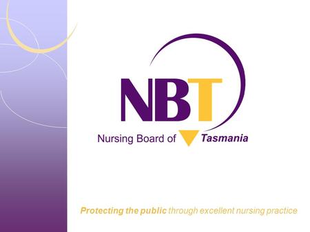 Protecting the public through excellent nursing practice.