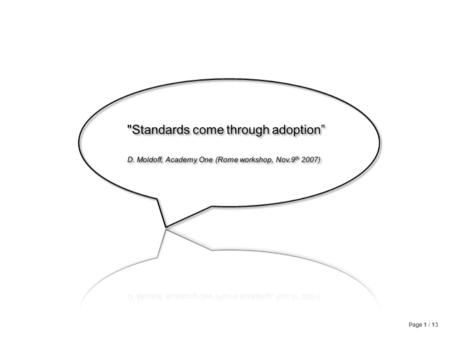 Page 1 / 13 Specifications vs Standards: the adoption dilemma.