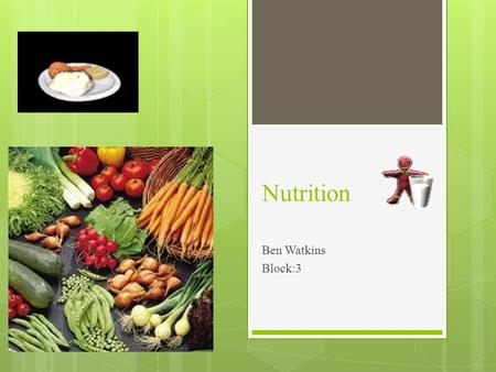 Nutrition Ben Watkins Block:3. Carbohydrates  Carbohydrates= energy.  two types: simple, complex.  part of healthy diet.  convert to energy rapidly.
