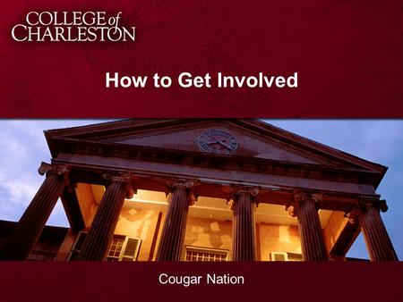 How to Get Involved Cougar Nation. about us. Center for Civic Engagement Eat. Sleep. Volunteer. Volunteer Opportunities Alternative Break Program Bonner.