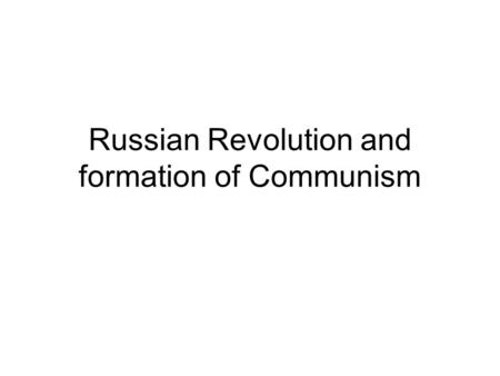 Russian Revolution and formation of Communism. Agenda 1. Bell Ringer: Quick Review with Mr. T. (10) 2. Lecture: Finish Russian Revolution (20) 3. The.