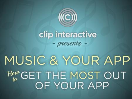 Welcome 2 Welcome to the first Clip Interactive Partner Webinar. Today’s webinar will focus on music and your app. Agenda Artist Feeds Leveraging Artist.