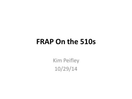 FRAP On the 510s Kim Peifley 10/29/14. 1.Set up track/s you are going to use 2.Get settings for the sample. Do not use averaging and make sure to set.