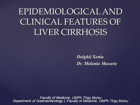 EPIDEMIOLOGICAL AND CLINICAL FEATURES OF LIVER CIRRHOSIS