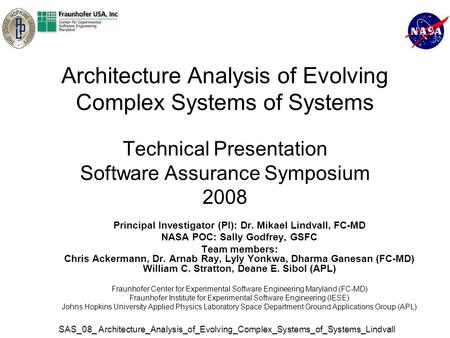 SAS_08_ Architecture_Analysis_of_Evolving_Complex_Systems_of_Systems_Lindvall Architecture Analysis of Evolving Complex Systems of Systems Technical Presentation.