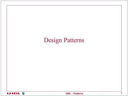UML - Patterns 1 Design Patterns. UML - Patterns 2 Becoming Good OO Developers Developing good OO Software is hard Takes a lot of time to take advantage.