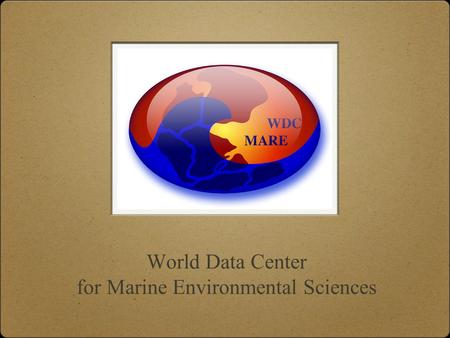 World Data Center for Marine Environmental Sciences.
